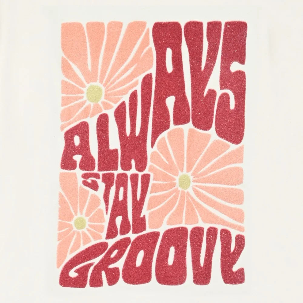 Στάμπα μπλούζας με μήνυμα Always Stay Groovy και λουλούδια σε ροζ αποχρώσεις